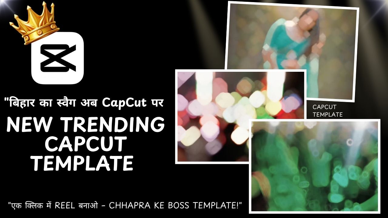 Chhapra Ke Boss CapCut Template